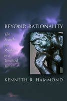 Beyond Rationality -  Kenneth R. Hammond
