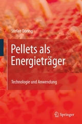 Pellets als Energieträger -  Stefan Döring