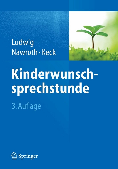 Kinderwunschsprechstunde -  Michael Ludwig,  Frank Nawroth,  Christoph Keck