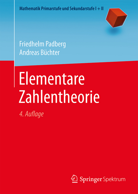 Elementare Zahlentheorie - Friedhelm Padberg, Andreas Büchter