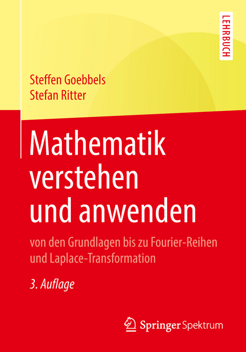 Mathematik verstehen und anwenden - Steffen Goebbels, Stefan Ritter