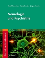Die Heilpraktiker-Akademie.Neurologie und Psychiatrie - Schweitzer, Rudolf; Streiber, Sonja; Koeslin, Jürgen