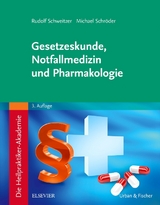 Die Heilpraktiker-Akademie. Gesetzeskunde, Notfallmedizin und Pharmakologie - Schweitzer, Rudolf; Schröder, Michael