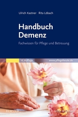 Handbuch Demenz - Kastner, Ulrich; Löbach, Rita