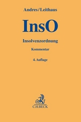 Insolvenzordnung - Andres, Dirk; Leithaus, Rolf; Dahl, Michael