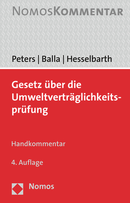 Gesetz über die Umweltverträglichkeitsprüfung - Heinz-Joachim Peters, Stefan Balla, Thorsten Hesselbarth