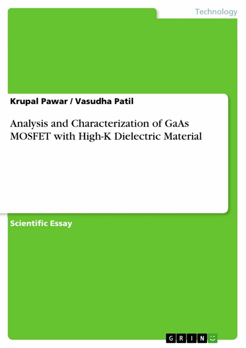 Analysis and Characterization of GaAs MOSFET with High-K Dielectric Material - Krupal Pawar, Vasudha Patil