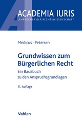 Grundwissen zum Bürgerlichen Recht - Medicus, Dieter; Petersen, Jens