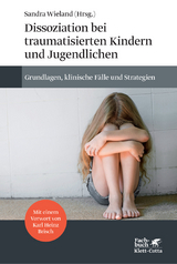 Dissoziation bei traumatisierten Kindern und Jugendlichen - Wieland, Sandra