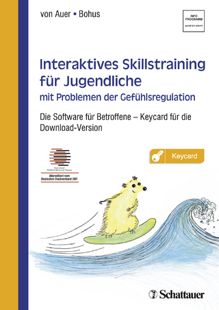 Interaktives Skillstraining für Jugendliche mit Problemen der Gefühlsregulation - Anne Kristin von Auer; Martin Bohus