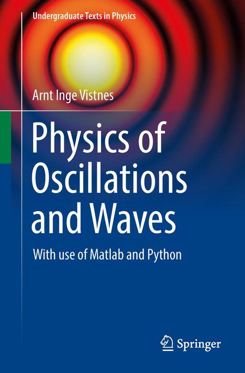 Physics of Oscillations and Waves - Arnt Inge Vistnes