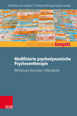 Modifizierte psychodynamische Psychosentherapie - Dorothea von Haebler, Christiane Montag, Günter Lempa