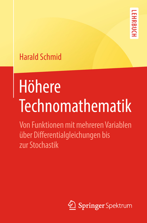 Höhere Technomathematik - Harald Schmid
