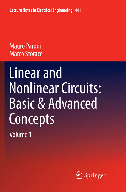 Linear and Nonlinear Circuits: Basic & Advanced Concepts - Mauro Parodi, Marco Storace