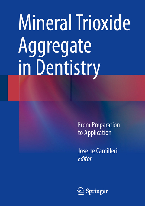 Mineral Trioxide Aggregate in Dentistry - 