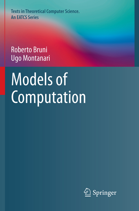 Models of Computation - Roberto Bruni, Ugo Montanari