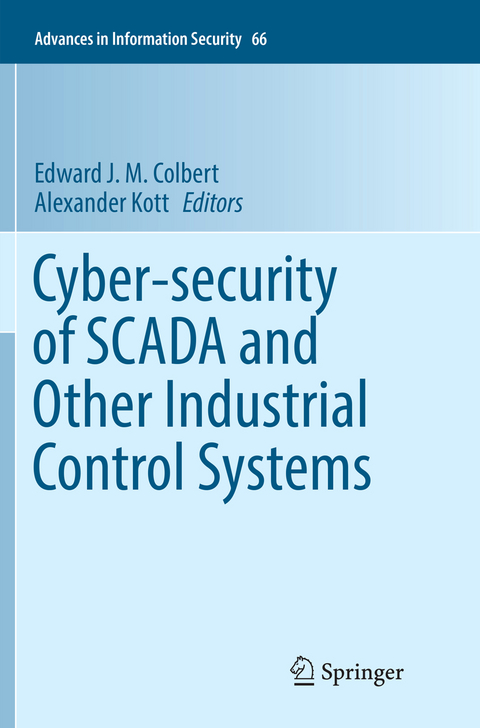 Cyber-security of SCADA and Other Industrial Control Systems - 