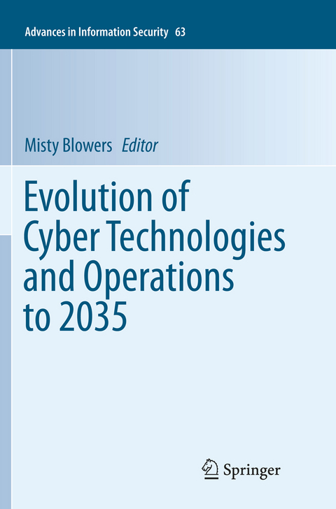 Evolution of Cyber Technologies and Operations to 2035 - 