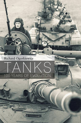 Tanks -  Ogorkiewicz Richard Ogorkiewicz