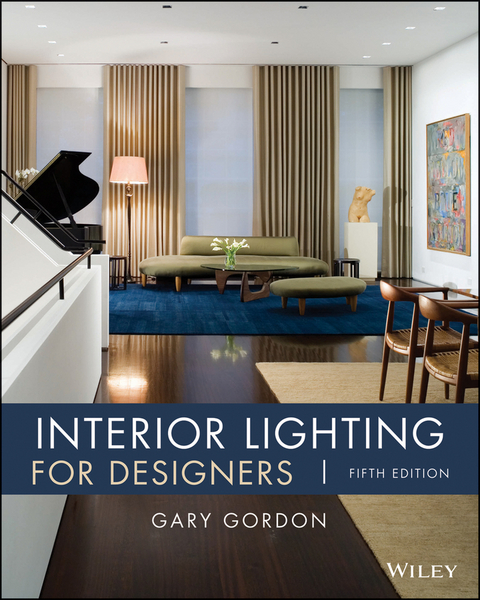 Interior Lighting for Designers -  Gary Gordon