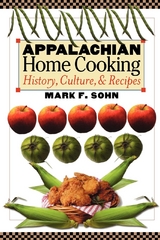 Appalachian Home Cooking -  Mark F. Sohn