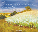 Mit Rainer Maria Rilke durch das Jahr - Sonderausgabe - Rilke, Rainer Maria; Berkel, Christian
