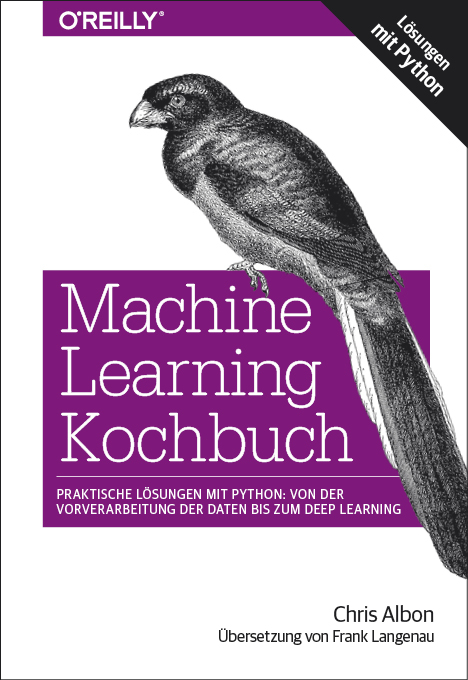 Machine Learning Kochbuch - Chris Albon