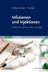Infusionen und Injektionen - Andreas Schubert, Tina Koch