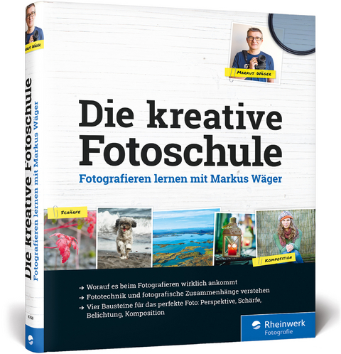 Die kreative Fotoschule - Markus Wäger
