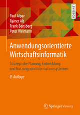 Anwendungsorientierte Wirtschaftsinformatik - Alpar, Paul; Alt, Rainer; Bensberg, Frank; Weimann, Peter