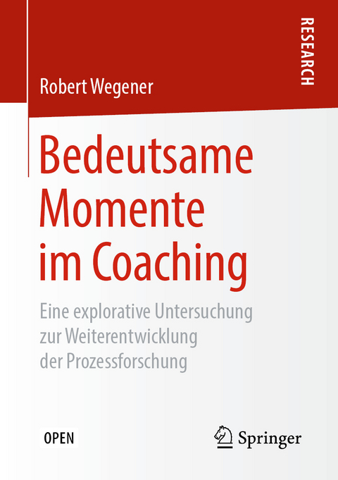 Bedeutsame Momente im Coaching - Robert Wegener