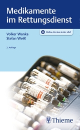 Medikamente im Rettungsdienst - Volker Wanka, Stefan Weiß