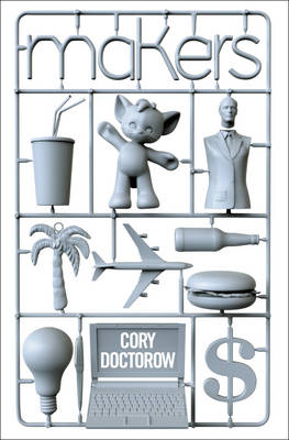 Makers -  Cory Doctorow
