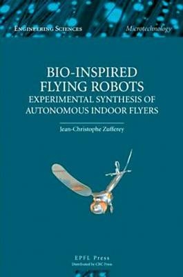 Bio-inspired Flying Robots -  Jean-Christophe Zufferey