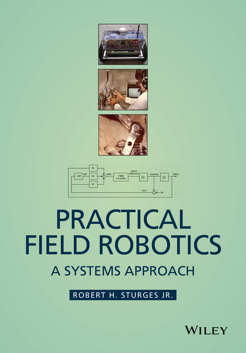 Practical Field Robotics -  Jr Robert H. Sturges