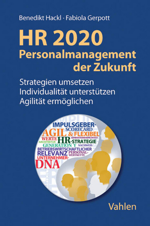 HR 2020 - Personalmanagement der Zukunft - Benedikt Hackl, Fabiola Gerpott
