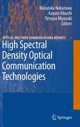 High Spectral Density Optical Communication Technologies - 