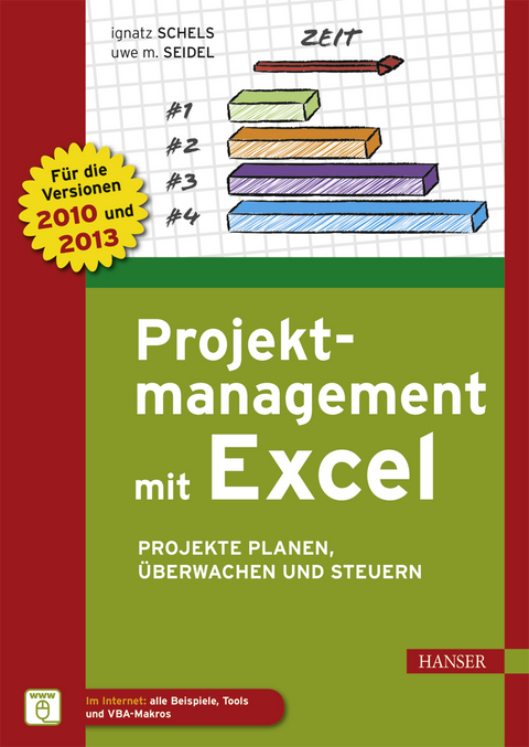 Projektmanagement mit Excel - Ignatz Schels, Uwe M. Seidel
