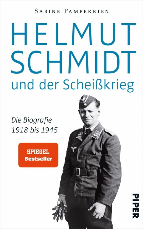 Helmut Schmidt und der Scheißkrieg - Sabine Pamperrien