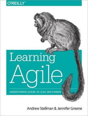 Learning Agile -  Jennifer Greene,  Andrew Stellman