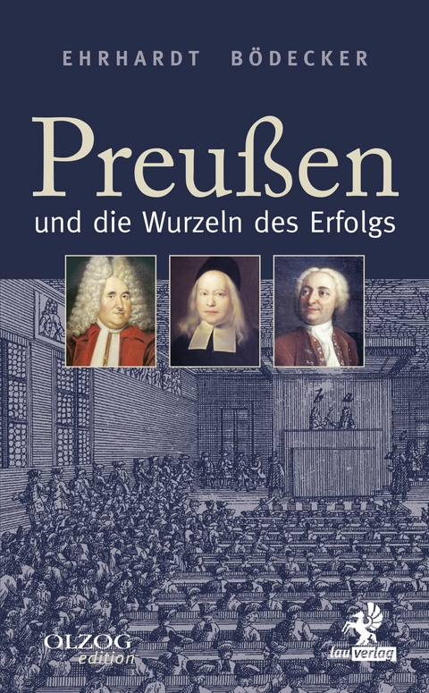 Preußen und die Wurzeln des Erfolgs - Ehrhardt Bödecker