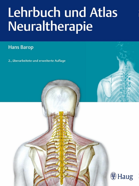 Lehrbuch und Atlas Neuraltherapie - Hans Barop