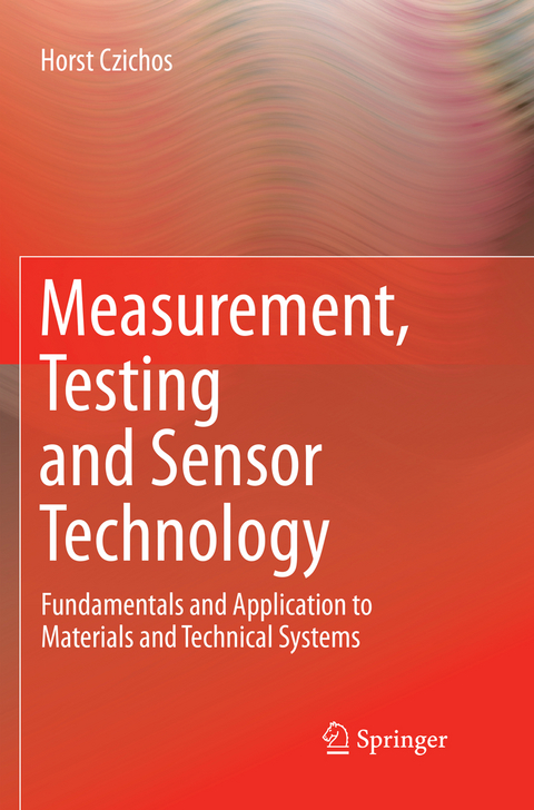 Measurement, Testing and Sensor Technology - Horst Czichos