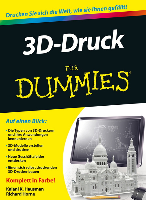 3D-Druck für Dummies -  Kalani Kirk Hausman