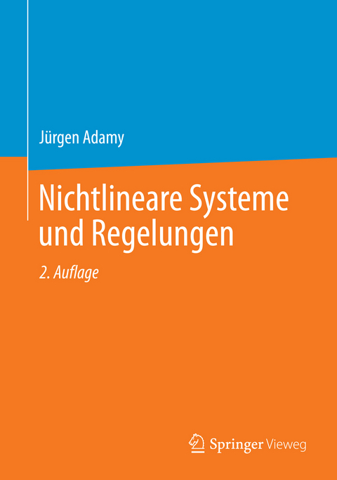 Nichtlineare Systeme und Regelungen - Jürgen Adamy