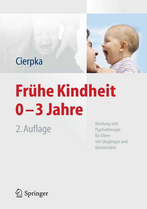 Frühe Kindheit 0-3 Jahre -  Manfred Cierpka