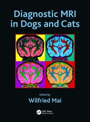 Diagnostic MRI in Dogs and Cats - 