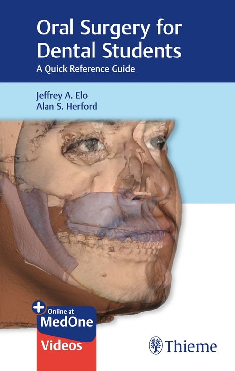 Oral Surgery for Dental Students - Jeffrey Elo, Alan Herford