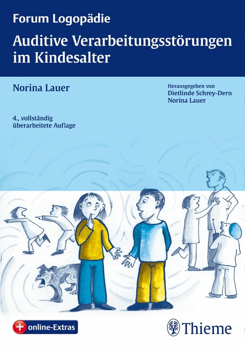 Auditive Verarbeitungsstörungen im Kindesalter -  Norina Lauer