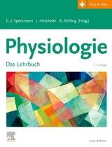 Physiologie - Speckmann, Erwin-Josef; Hescheler, Jürgen; Köhling, Rüdiger
